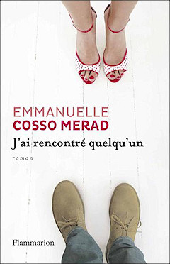 Emmanuelle Cosso - J'ai rencontré quelqu'un